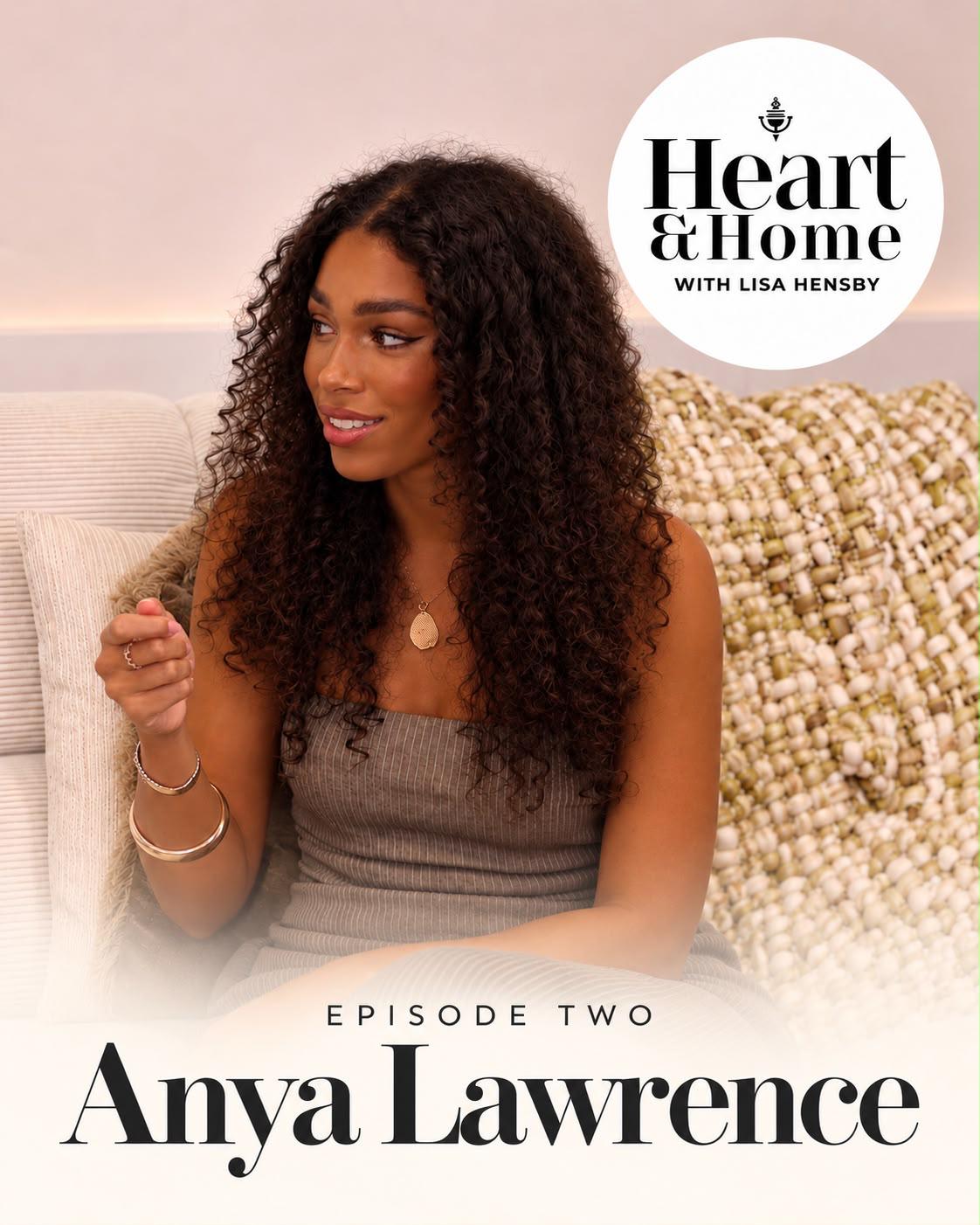 Anya Lawrence, Heart & Home episode two
