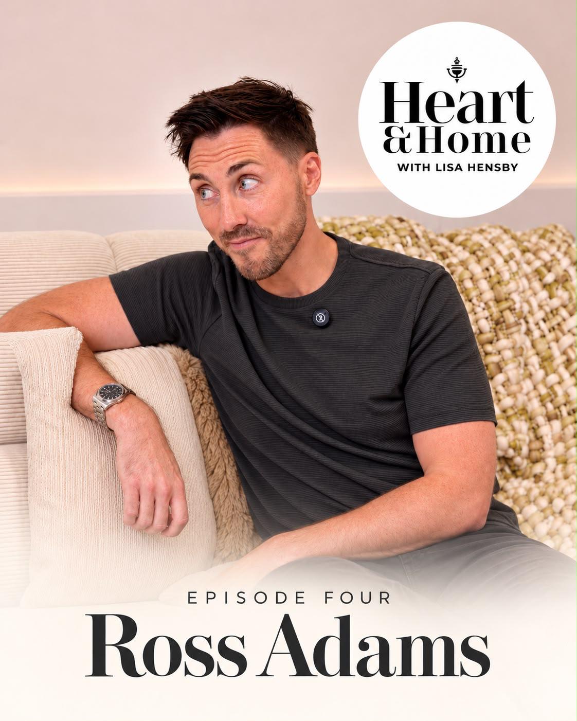 Ross Adams, Heart & Home episode four