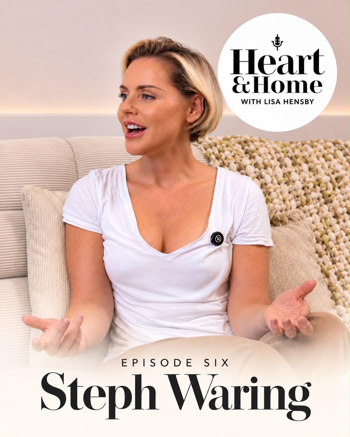 Steph Waring, Heart & Home episode six